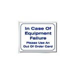 IN CASE OF FAILURE SIGN