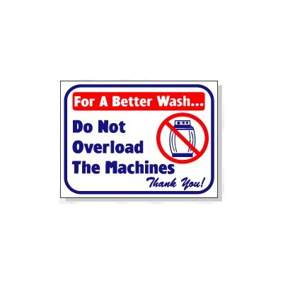 DO NOT OVERLOAD THE MACHINE