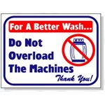 DO NOT OVERLOAD THE MACHINE