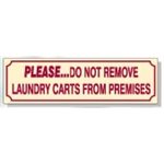 DECAL-DO NOT REMOVE LAUNDRY CARTS F